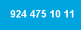 924 475 10 11